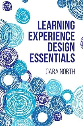 و دانلود نسخه کامل کتاب زبان اصلی Learning Experience Design Essentials: Designing for Users and Impact | دانلود کتاب خارجی