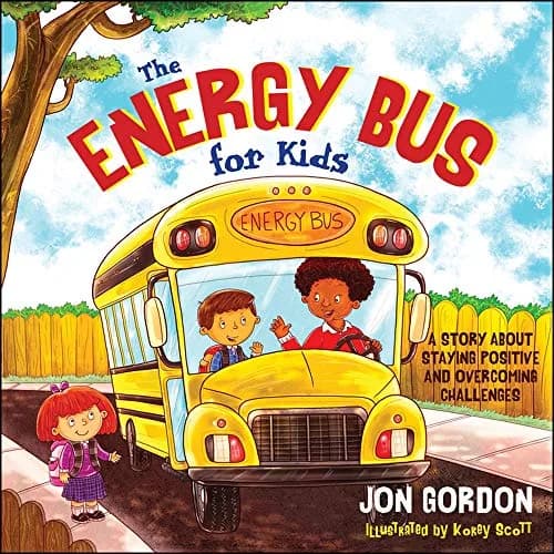 و دانلود نسخه کامل کتاب زبان اصلی The Energy Bus for Kids: A Story about Staying Positive and Overcoming Challenges [Print Replica] Kindle Edition | دانلود کتاب خارجی