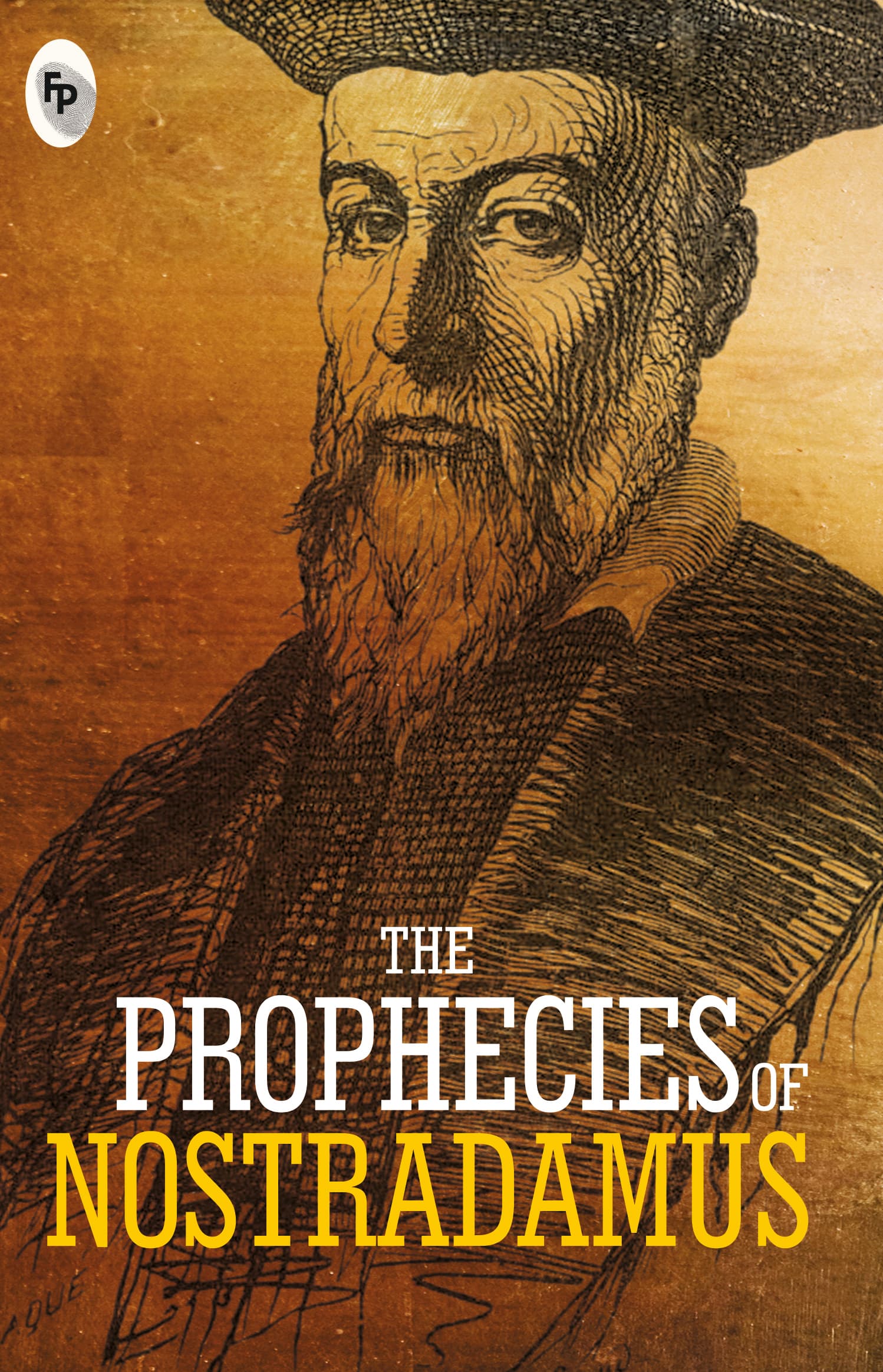 The Prophecies of Nostradamus