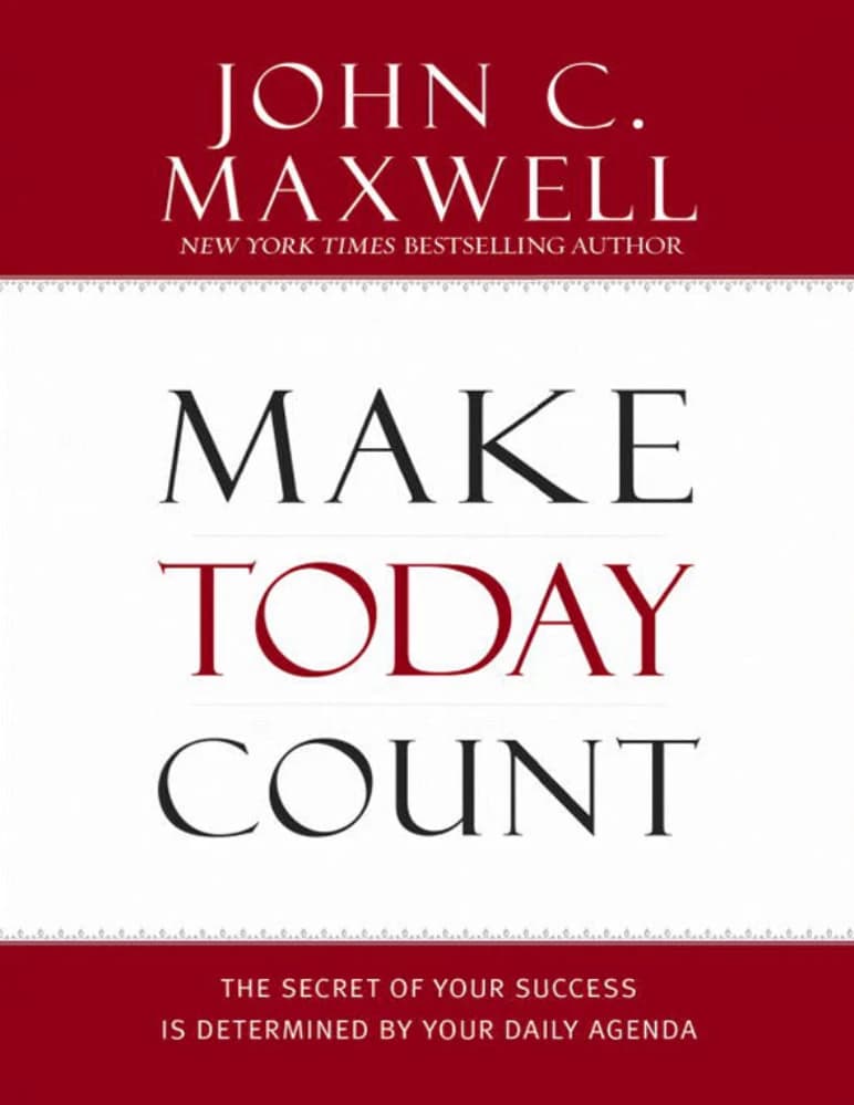 کتاب Make Today Count (امروز را به حساب بیاورید) اثر جان سی. مکسول نسخه PDF انگلیسی