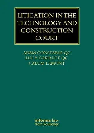 و دانلود نسخه کامل کتاب زبان اصلی Litigation in the Technology and Construction Court (Construction Practice Series) | دانلود کتاب خارجی