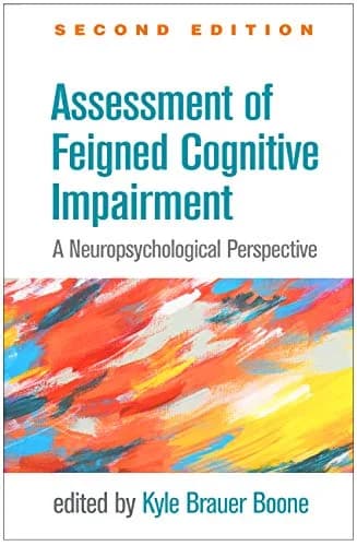 و دانلود نسخه کامل کتاب زبان اصلی Assessment of Feigned Cognitive Impairment, Second Edition: A Neuropsychological Perspective (Evidence-Based Practice in Neuropsychology) | دانلود کتاب خارجی