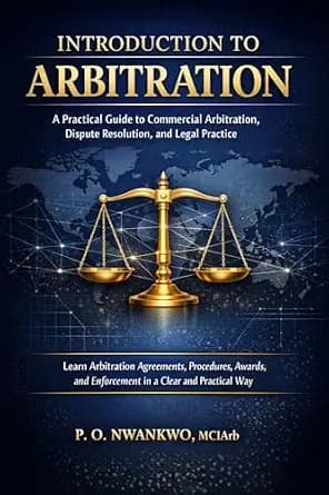 و دانلود نسخه کامل کتاب زبان اصلی INTRODUCTION TO ARBITRATION: A Practical Guide to Commercial Arbitration, Dispute Resolution, and Legal Practice | دانلود کتاب خارجی