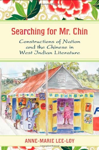 کتاب Searching for Mr. Chin: Constructions of Nation and the Chinese in West Indian Literature نسخه کامل