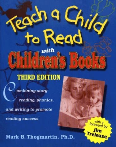 کتاب Teach a Child to Read With Children’s Books: Combining Story Reading, Phonics, and Writing to Promote Reading Success نسخه کامل