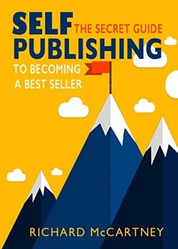 و دانلود نسخه کامل کتاب زبان اصلی Self-Publishing: The Secret Guide To Becoming A Best Seller (Self Publishing Disruption Book 2) Kindle Edition | دانلود کتاب خارجی