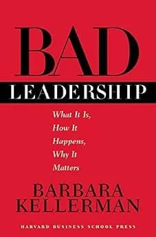 و دانلود نسخه کامل کتاب زبان اصلی Bad Leadership: What It Is, How It Happens, Why It Matters (Leadership for the Common Good) | دانلود کتاب خارجی