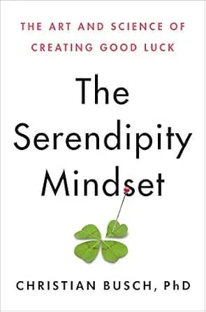 و دانلود نسخه کامل کتاب زبان اصلی The Serendipity Mindset: The Art and Science of Creating Good Luck | دانلود کتاب خارجی