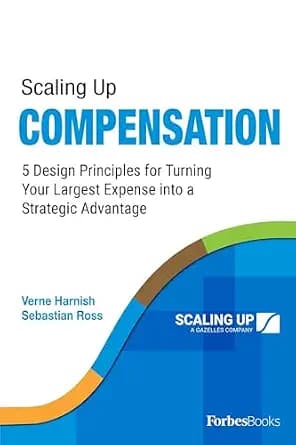 و دانلود نسخه کامل کتاب زبان اصلی Scaling Up Compensation: 5 Design Principles for Turning Your Largest Expense into a Strategic Advantage | دانلود کتاب خارجی — تصویر ۲
