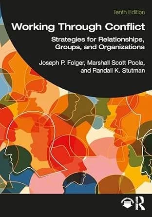 و دانلود نسخه کامل کتاب زبان اصلی Working Through Conflict: Strategies for Relationships, Groups, and Organizations | دانلود کتاب خارجی