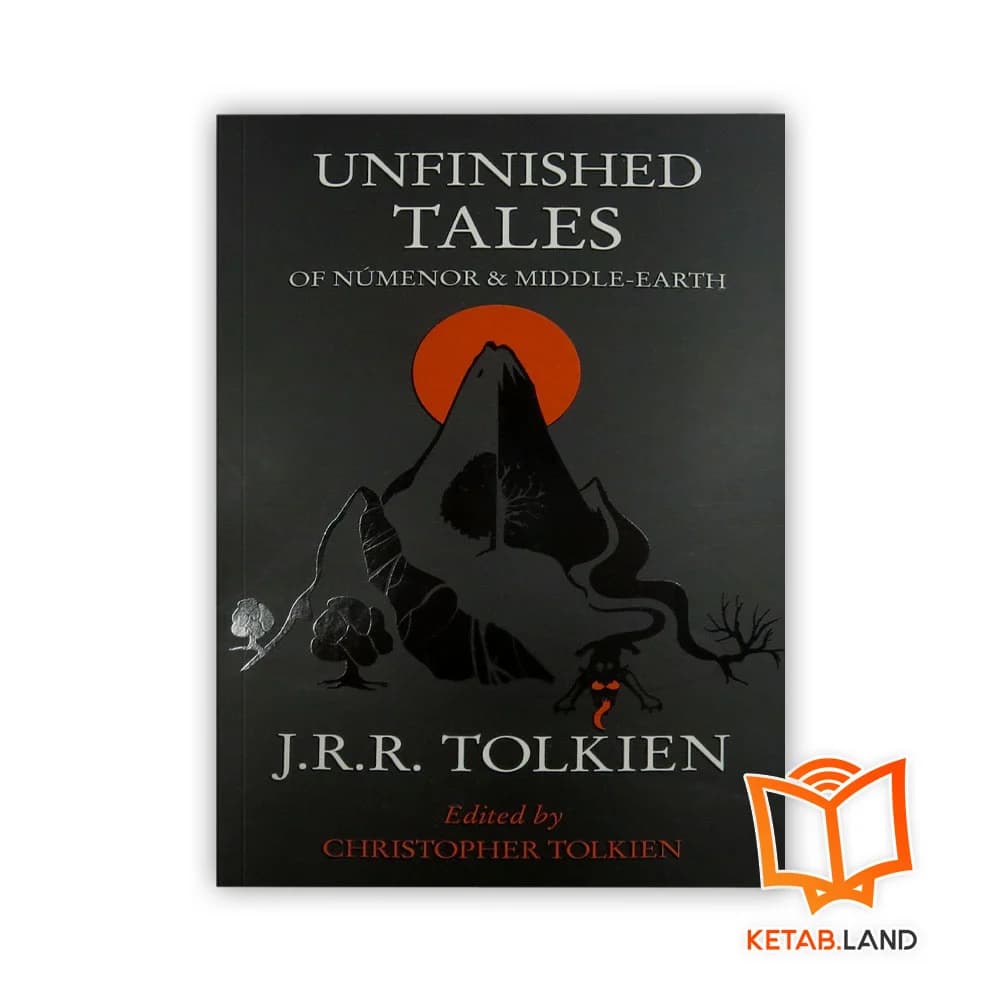 کتاب Unfinished Tales