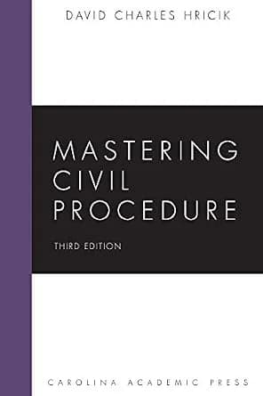 و دانلود نسخه کامل کتاب زبان اصلی Mastering Civil Procedure, Third Edition (Mastering Series) | دانلود کتاب خارجی