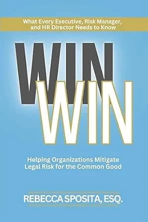 و دانلود نسخه کامل کتاب زبان اصلی Win Win: Helping Organizations Mitigate Legal Risks For The Common Good | دانلود کتاب خارجی