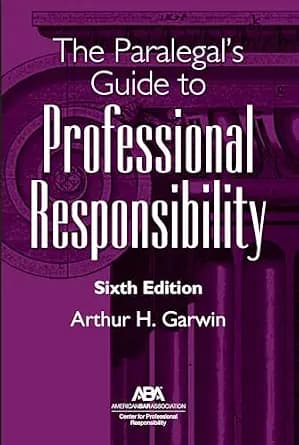 و دانلود نسخه کامل کتاب زبان اصلی The Paralegal’s Guide to Professional Responsibility, Sixth Edition | دانلود کتاب خارجی