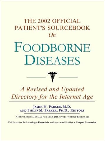 کتاب The 2002 Official Patient’s Sourcebook on Foodborne Diseases: A Revised and Updated Directory for the Internet Age نسخه کامل
