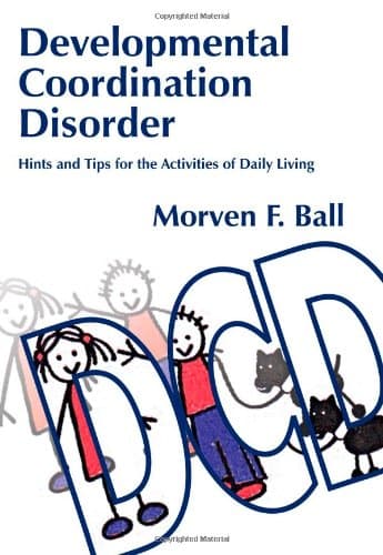 کتاب Developmental Coordination Disorder: Hints and Tips for the Activities of Daily Living نسخه کامل