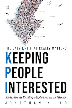 و دانلود نسخه کامل کتاب زبان اصلی Keeping People Interested: How Leaders Use Marketing to Capture and Sustain Attention | دانلود کتاب خارجی