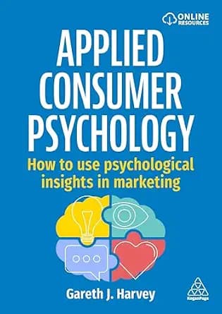 و دانلود نسخه کامل کتاب زبان اصلی Applied Consumer Psychology: How to use psychological insights in marketing | دانلود کتاب خارجی