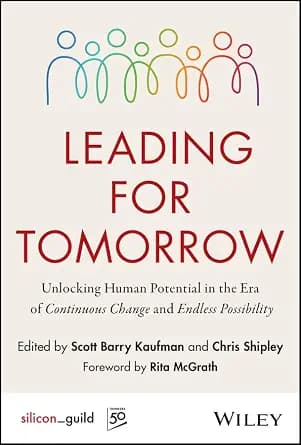 و دانلود نسخه کامل کتاب زبان اصلی Leading for Tomorrow: Unlocking Human Potential in the Era of Continuous Change and Endless Possibility | دانلود کتاب خارجی