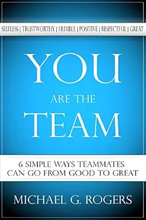 و دانلود نسخه کامل کتاب زبان اصلی You Are the Team: 6 Simple Ways Teammates Can Go from Good to Great | دانلود کتاب خارجی