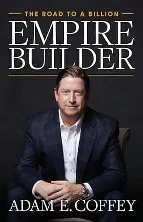 و دانلود نسخه کامل کتاب زبان اصلی Empire Builder: The Road to a Billion | دانلود کتاب خارجی