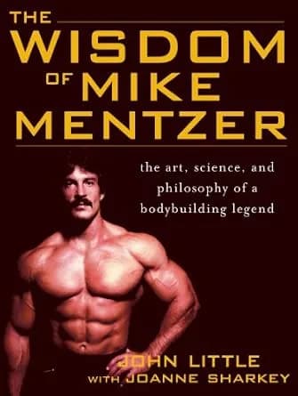 و دانلود نسخه کامل کتاب زبان اصلی The Wisdom of Mike Mentzer: The Art, Science and Philosophy of a Bodybuilding Legend | دانلود کتاب خارجی