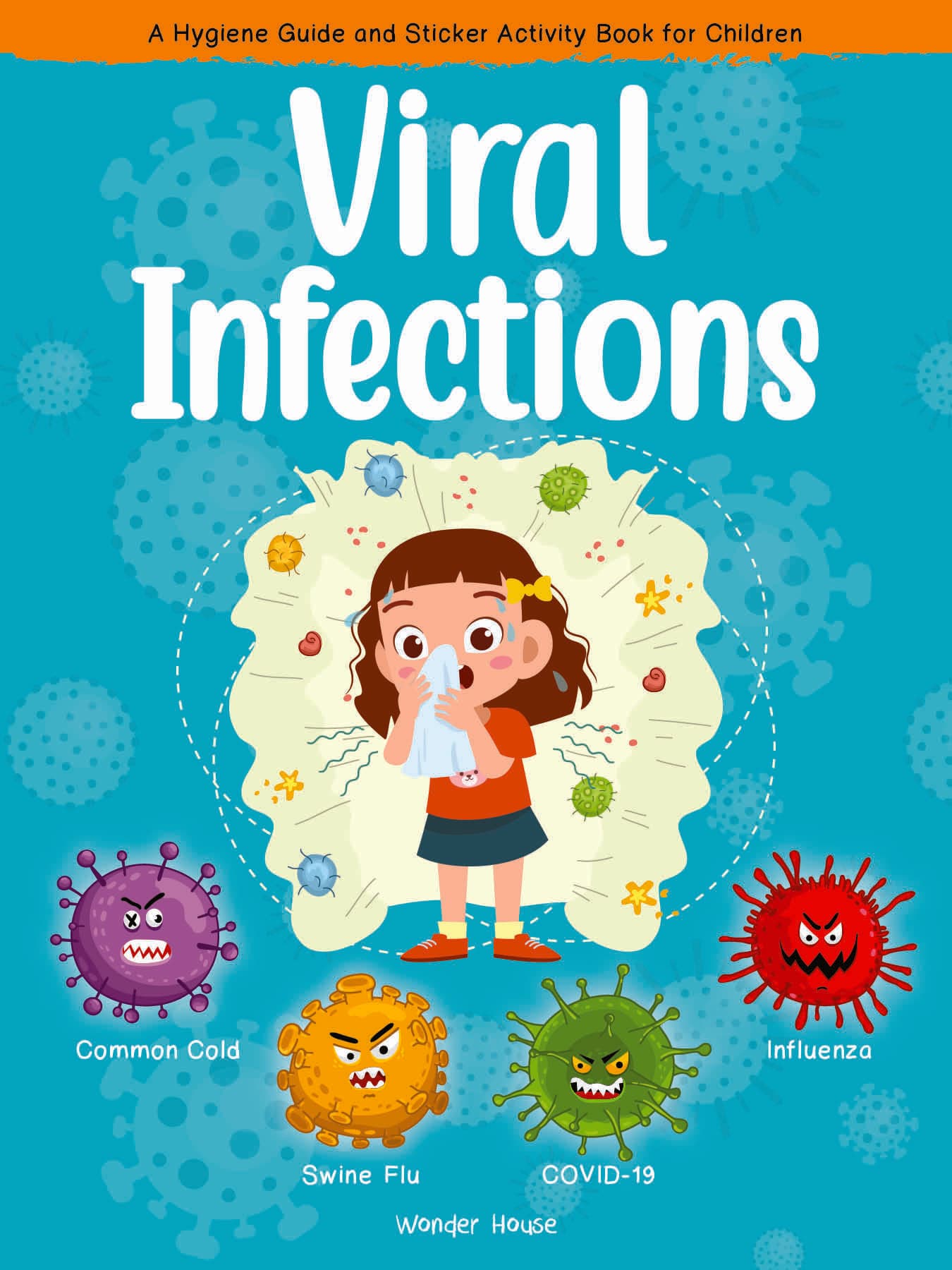 Viral Infections – A Hygiene Guide And Sticker Activity Book For Children