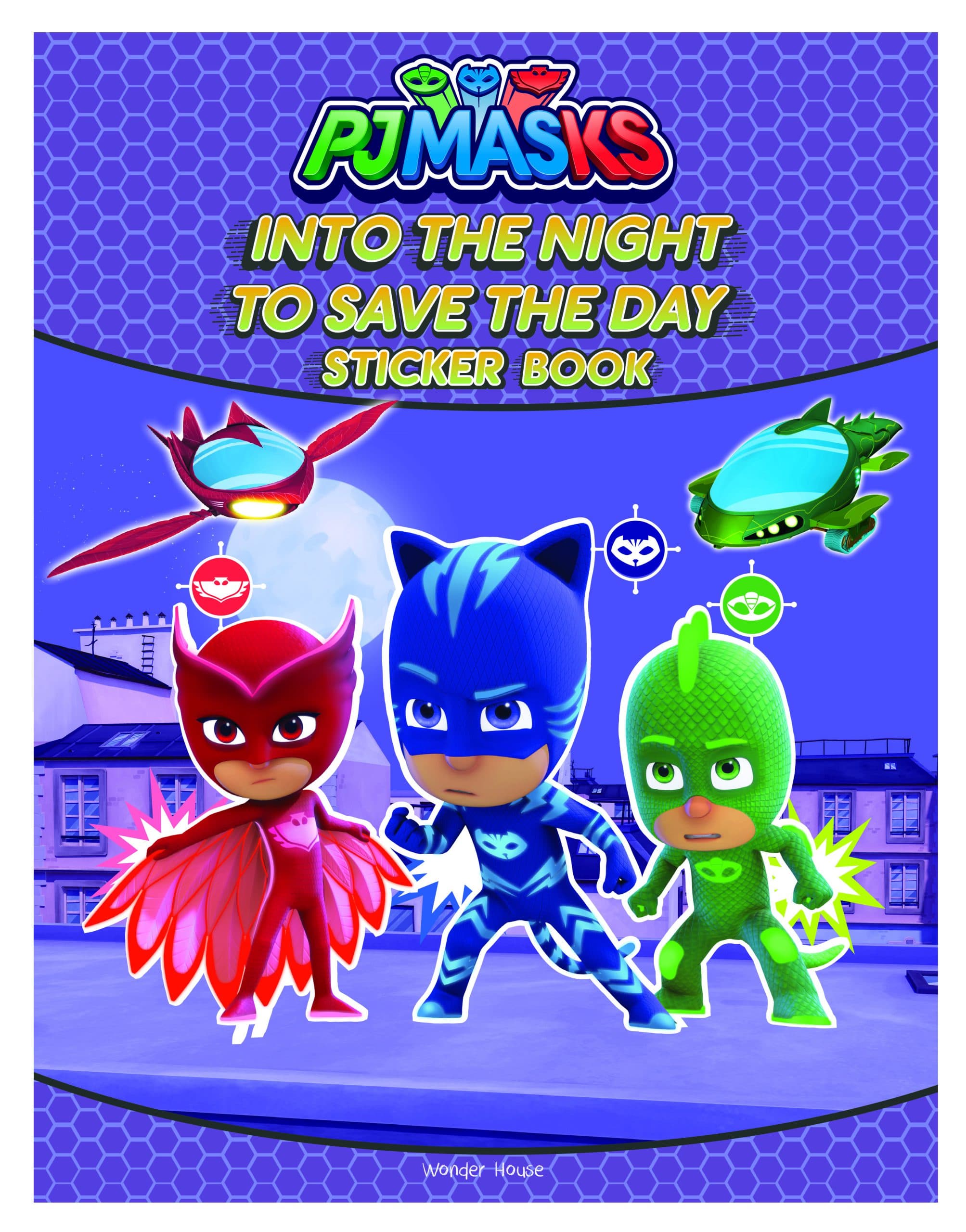 Into The Night To Save The Day Stickers Book : Fun Activity Books For Kids (PJ Masks)
