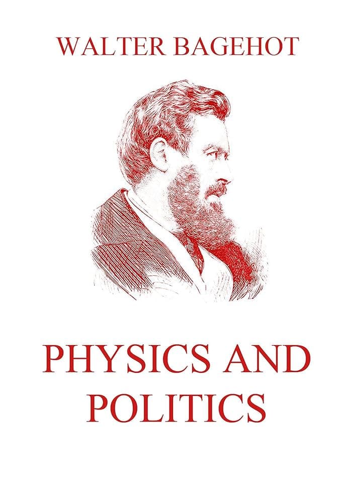 کتاب Physics and Politics نسخه انگلیسی PDF | Walter Bagehot