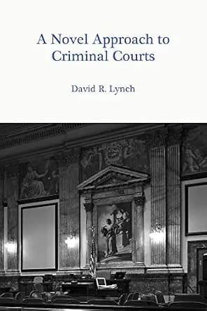 و دانلود نسخه کامل کتاب زبان اصلی A Novel Approach to Criminal Courts | دانلود کتاب خارجی