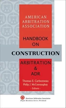 و دانلود نسخه کامل کتاب زبان اصلی AAA Handbook on Construction Arbitration and ADR | دانلود کتاب خارجی