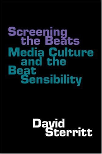 کتاب Screening the Beats: Media Culture and the Beat Sensibility نسخه کامل