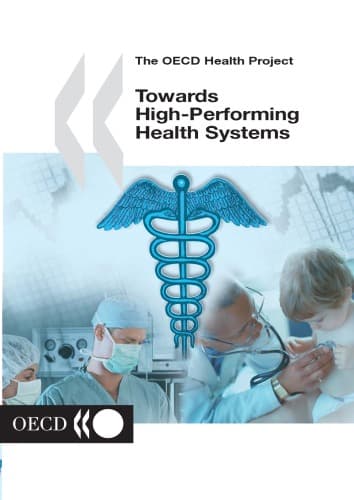 کتاب Towards High-Performing Health Systems (Oecd Health Project) نسخه کامل