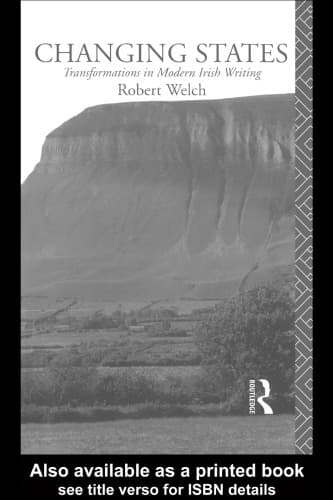 کتاب Changing States: Transformations in Modern Irish Writing (1993) نسخه کامل