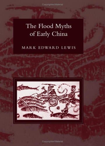 کتاب The Flood Myths Of Early China (S U N Y Series in Chinese Philosophy and Culture) نسخه کامل