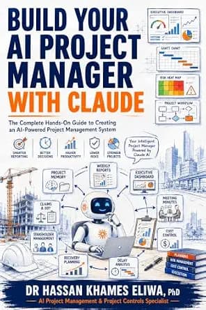 و دانلود نسخه کامل کتاب زبان اصلی Build Your AI Project Manager with Claude: The Complete Hands-On Guide to Creating an AI-Powered Project Management System for Reports, Meetings, Risk, Cost and