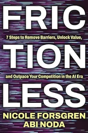 و دانلود نسخه کامل کتاب زبان اصلی Frictionless: 7 Steps to Remove Barriers, Unlock Value, and Outpace Your Competition in the AI Era | دانلود کتاب خارجی