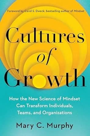 و دانلود نسخه کامل کتاب زبان اصلی Cultures of Growth: How the New Science of Mindset Can Transform Individuals, Teams, and Organizations | دانلود کتاب خارجی