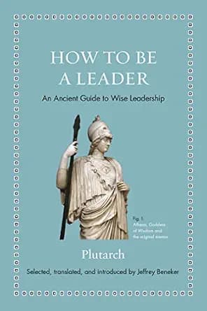 و دانلود نسخه کامل کتاب زبان اصلی How to Be a Leader: An Ancient Guide to Wise Leadership (Ancient Wisdom for Modern Readers) | دانلود کتاب خارجی