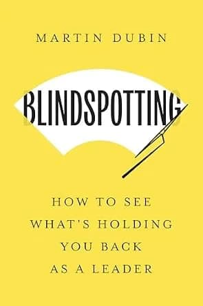 و دانلود نسخه کامل کتاب زبان اصلی Blindspotting: How To See What’s Holding You Back as a Leader | دانلود کتاب خارجی