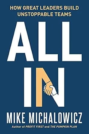 و دانلود نسخه کامل کتاب زبان اصلی All In: How Great Leaders Build Unstoppable Teams | دانلود کتاب خارجی