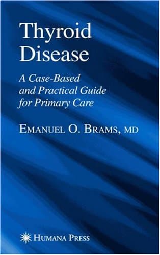 کتاب Thyroid Disease: A Case-Based and Practical Guide for Primary Care (Current Clinical Practice) نسخه کامل