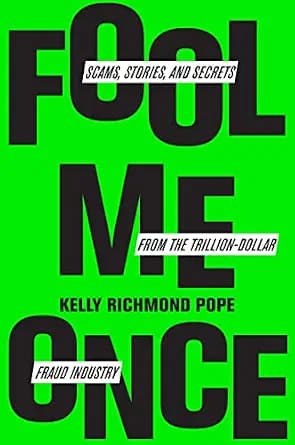 و دانلود نسخه کامل کتاب زبان اصلی Fool Me Once: Scams, Stories, and Secrets from the Trillion-Dollar Fraud Industry | دانلود کتاب خارجی