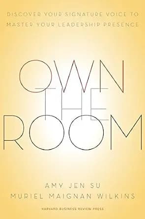 و دانلود نسخه کامل کتاب زبان اصلی Own the Room: Discover Your Signature Voice to Master Your Leadership Presence | دانلود کتاب خارجی