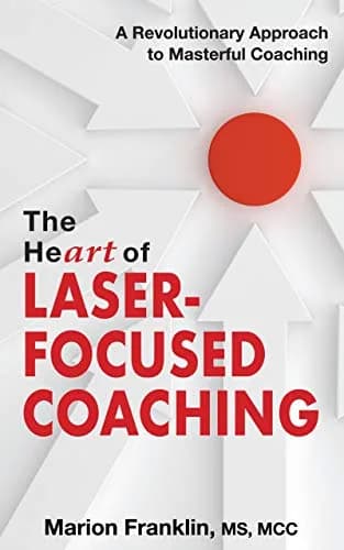 و دانلود نسخه کامل کتاب زبان اصلی The HeART of Laser-Focused Coaching: A Revolutionary Approach to Masterful Coaching Kindle Edition | دانلود کتاب خارجی