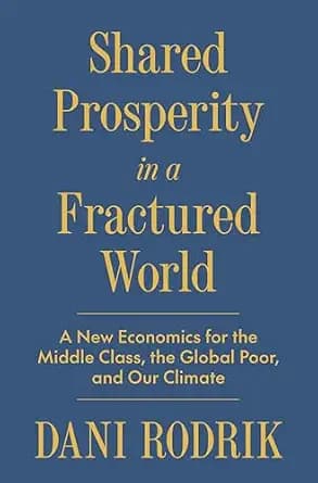 و دانلود نسخه کامل کتاب زبان اصلی Shared Prosperity in a Fractured World: A New Economics for the Middle Class, the Global Poor, and Our Climate | دانلود کتاب خارجی