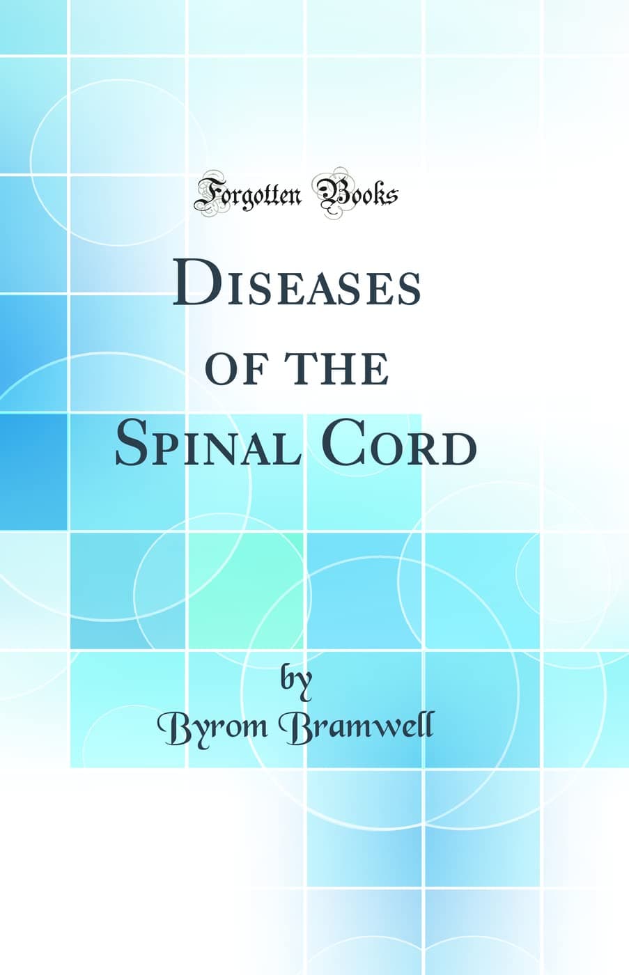 کتاب The Diseases of the Spinal Cord (بیماری‌های نخاع) نسخه انگلیسی PDF