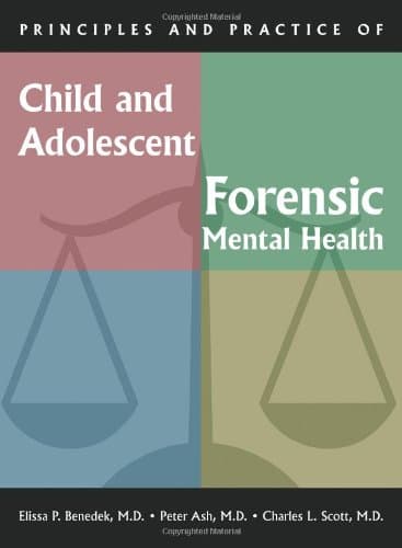 کتاب Principles and Practice of Child and Adolescent Forensic Mental Health (Principles & Practice) نسخه کامل