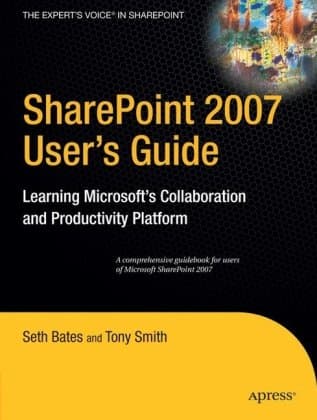 کتاب SharePoint 2007 User’s Guide: Learning Microsoft’s Collaboration and Productivity Platform نسخه کامل