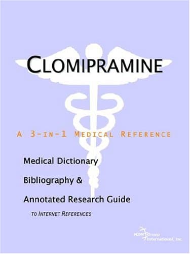 کتاب Clomipramine – A Medical Dictionary, Bibliography, and Annotated Research Guide to Internet References نسخه کامل